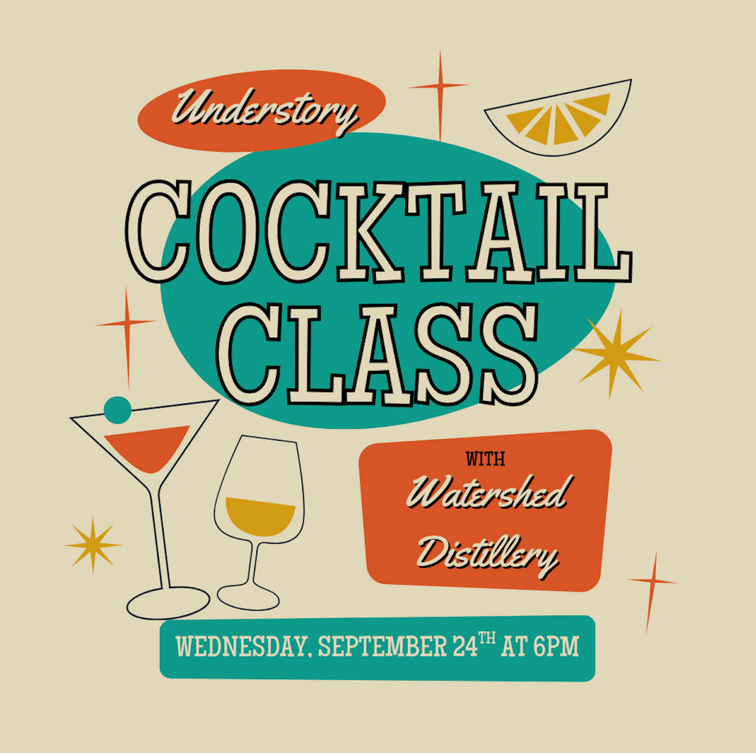 Cocktail Class with Watershed Distillery