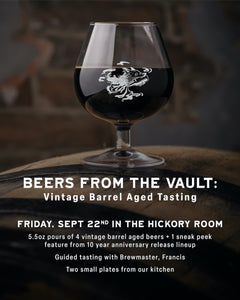 Beers from the Vault: Vintage Barrel Aged Tasting with the Brewer